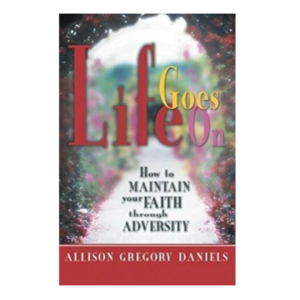 Life Goes On – Allison G. Daniels